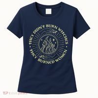 They Didn't Burn Witches They Burned Women Halloween Women's T-Shirt thumb 0
