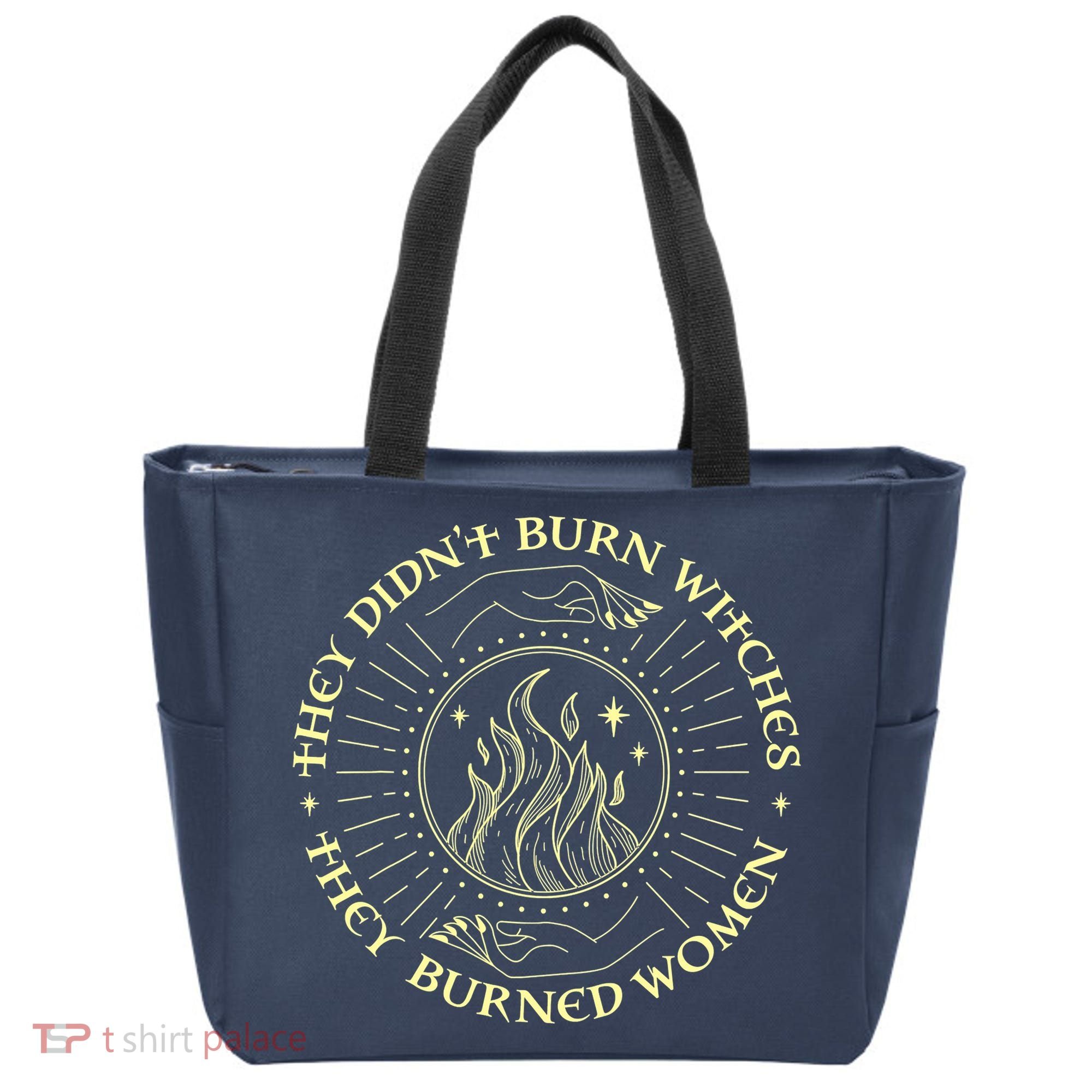 They Didn't Burn Witches They Burned Women Halloween Tote Bag