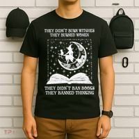 They Didn't Burn Witches They Burned T-Shirt thumb 6