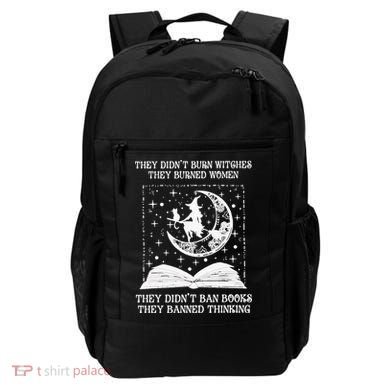 They Didn't Burn Witches They Burned Backpack