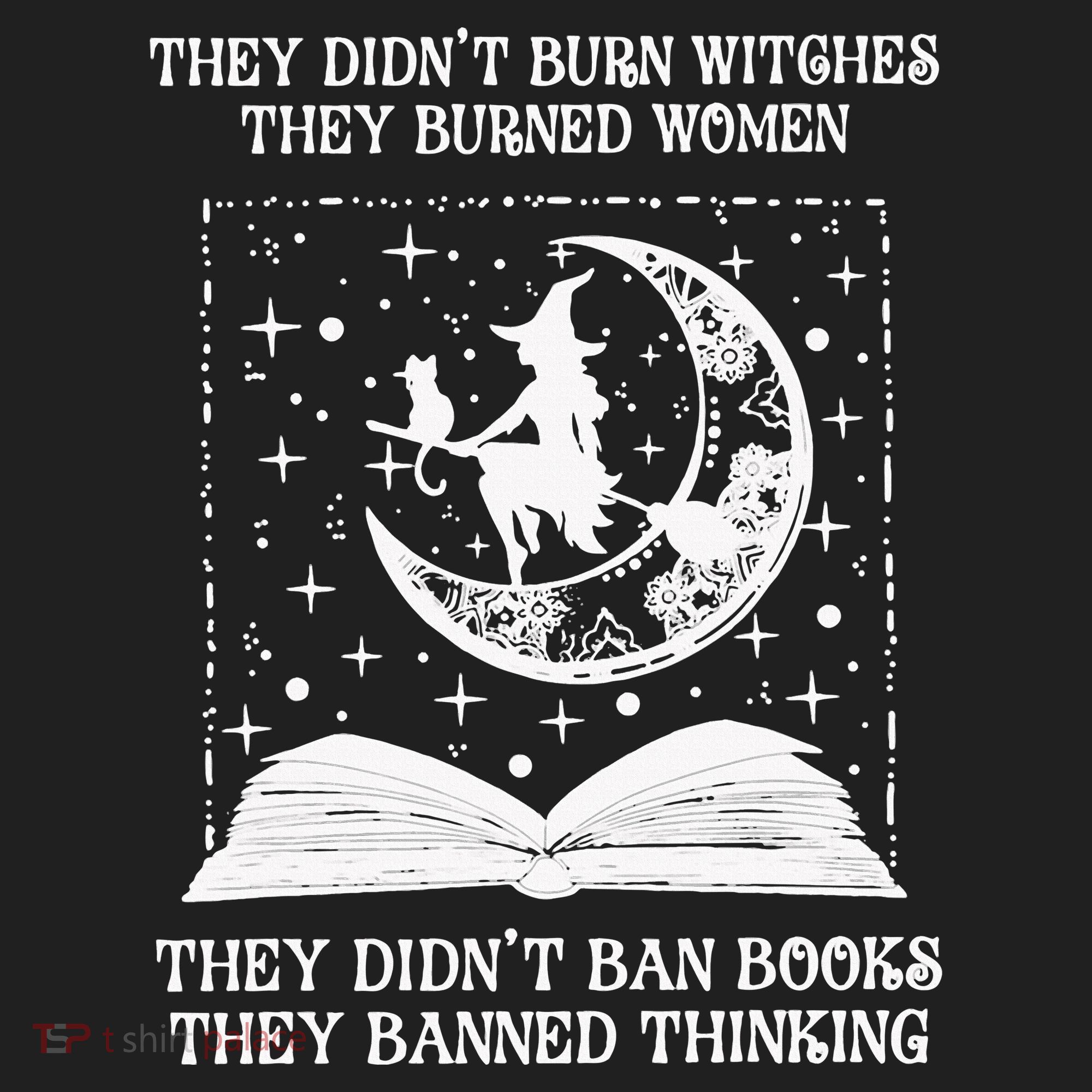 They Didn't Burn Witches They Burned Tumbler