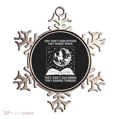 They Didn't Burn Witches They Burned Ornament