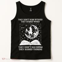 They Didn't Burn Witches They Burned Tank Top thumb 2