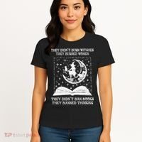 They Didn't Burn Witches They Burned Women's T-Shirt thumb 4