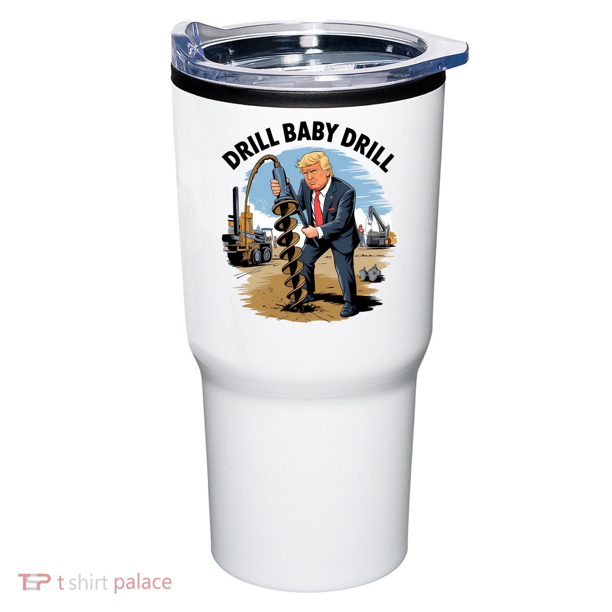 Trump Drill Baby Drill Tumbler