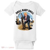 Trump Drill Baby Drill Baby Bodysuit thumb 0