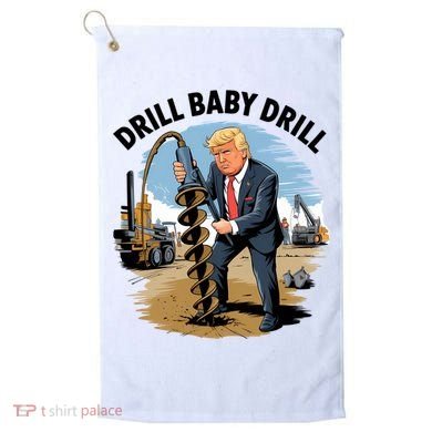 Trump Drill Baby Drill Golf Towel
