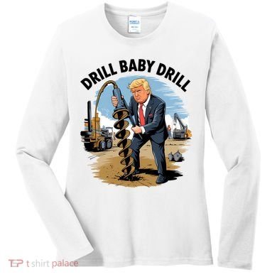 Trump Drill Baby Drill Women's Long Sleeve Shirt