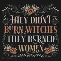 They Didn't Burn Witches They Burned Women Feminist Witch Coaster thumb 2