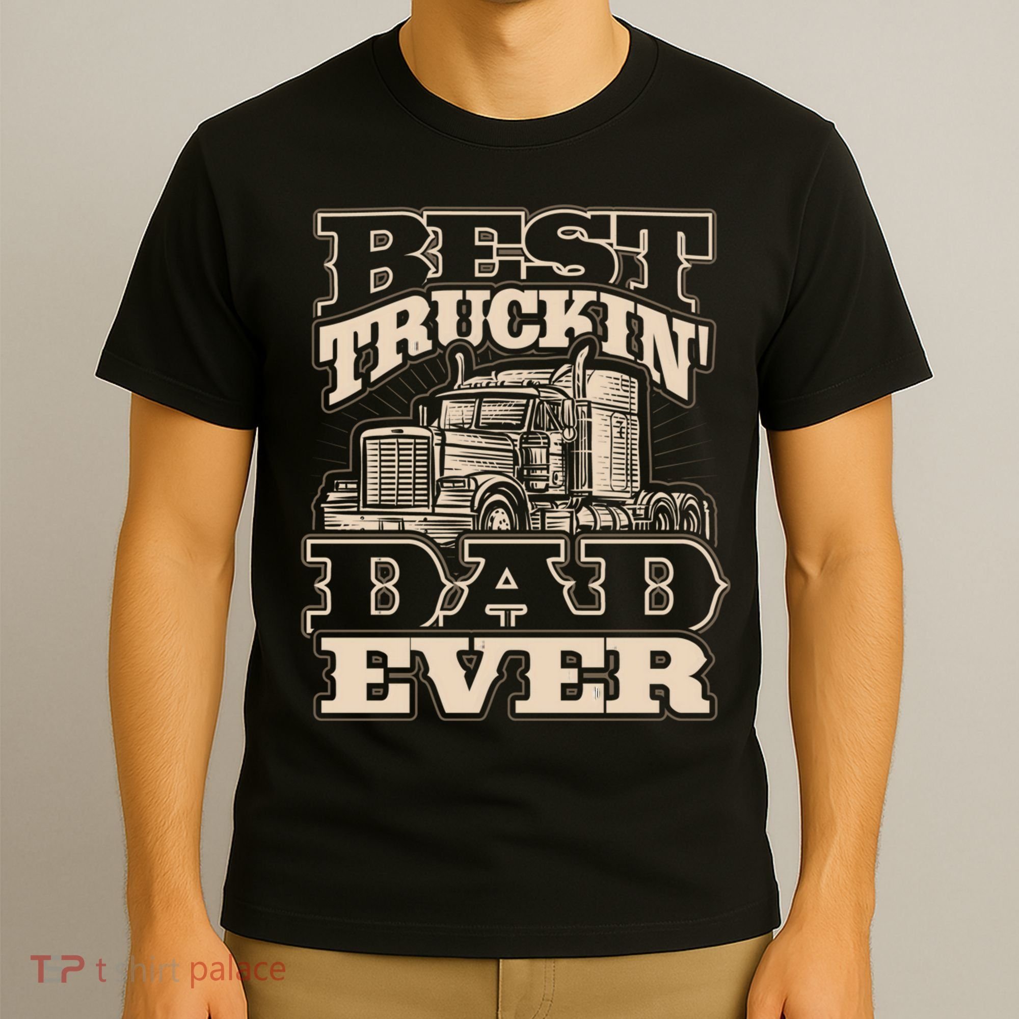 Truck Driver Best Trucking Dad Ever Trucker Fathers Day T-Shirt