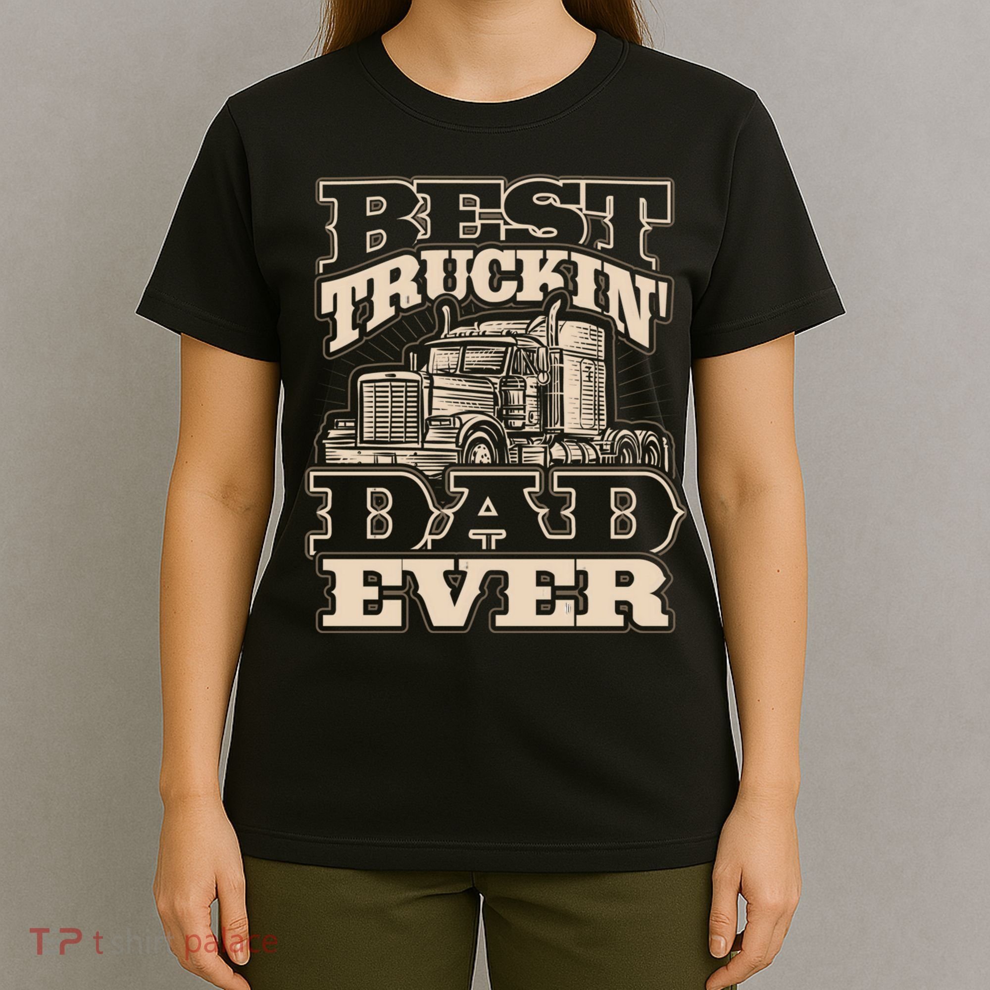 Truck Driver Best Trucking Dad Ever Trucker Fathers Day T-Shirt