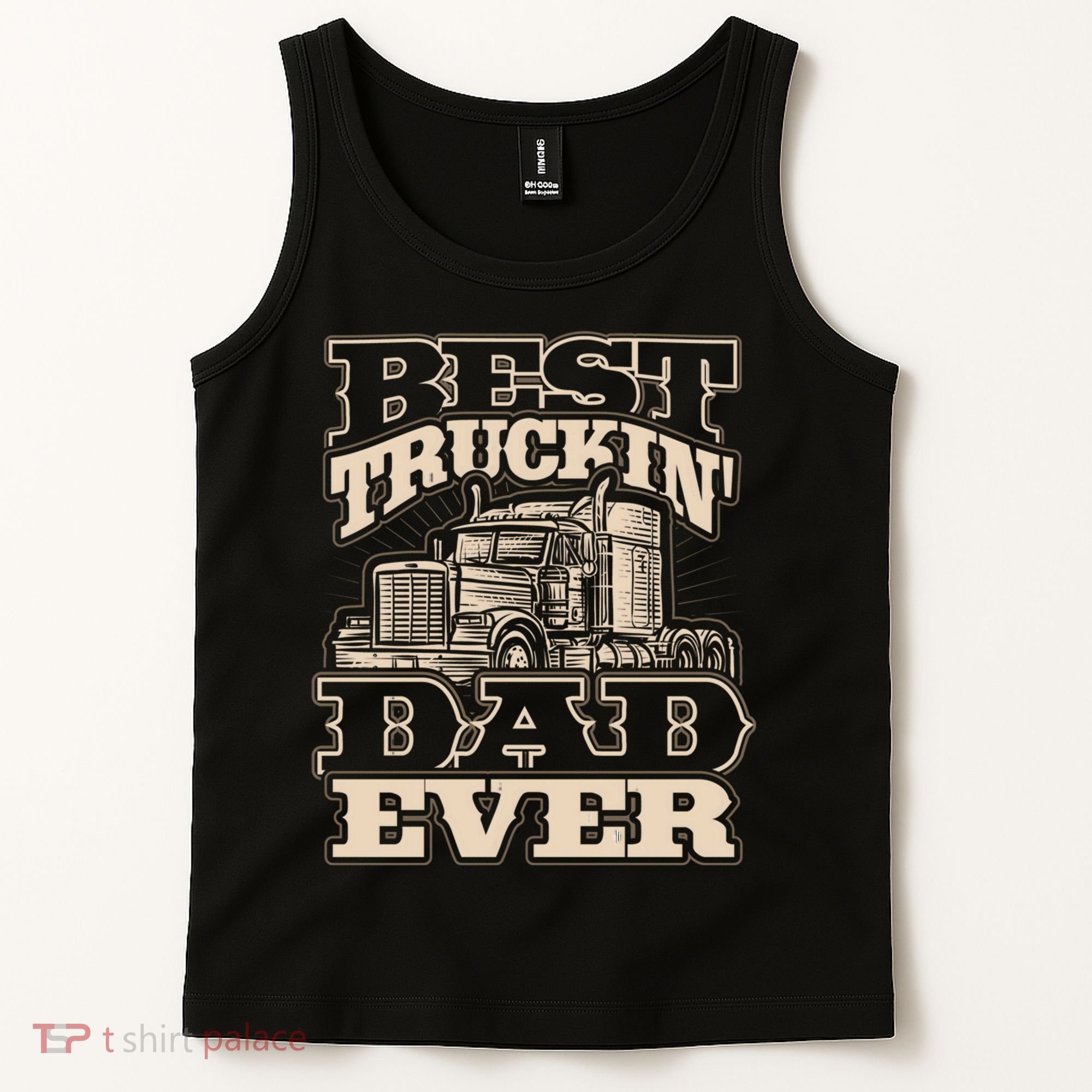 Truck Driver Best Trucking Dad Ever Trucker Fathers Day Tank Top