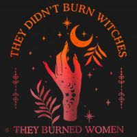They Didn’T Burn Witches They Burned Women Vintage T-Shirt thumb 7