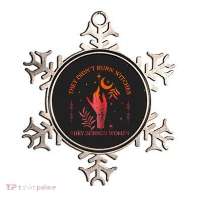 They Didn’T Burn Witches They Burned Women Vintage Ornament