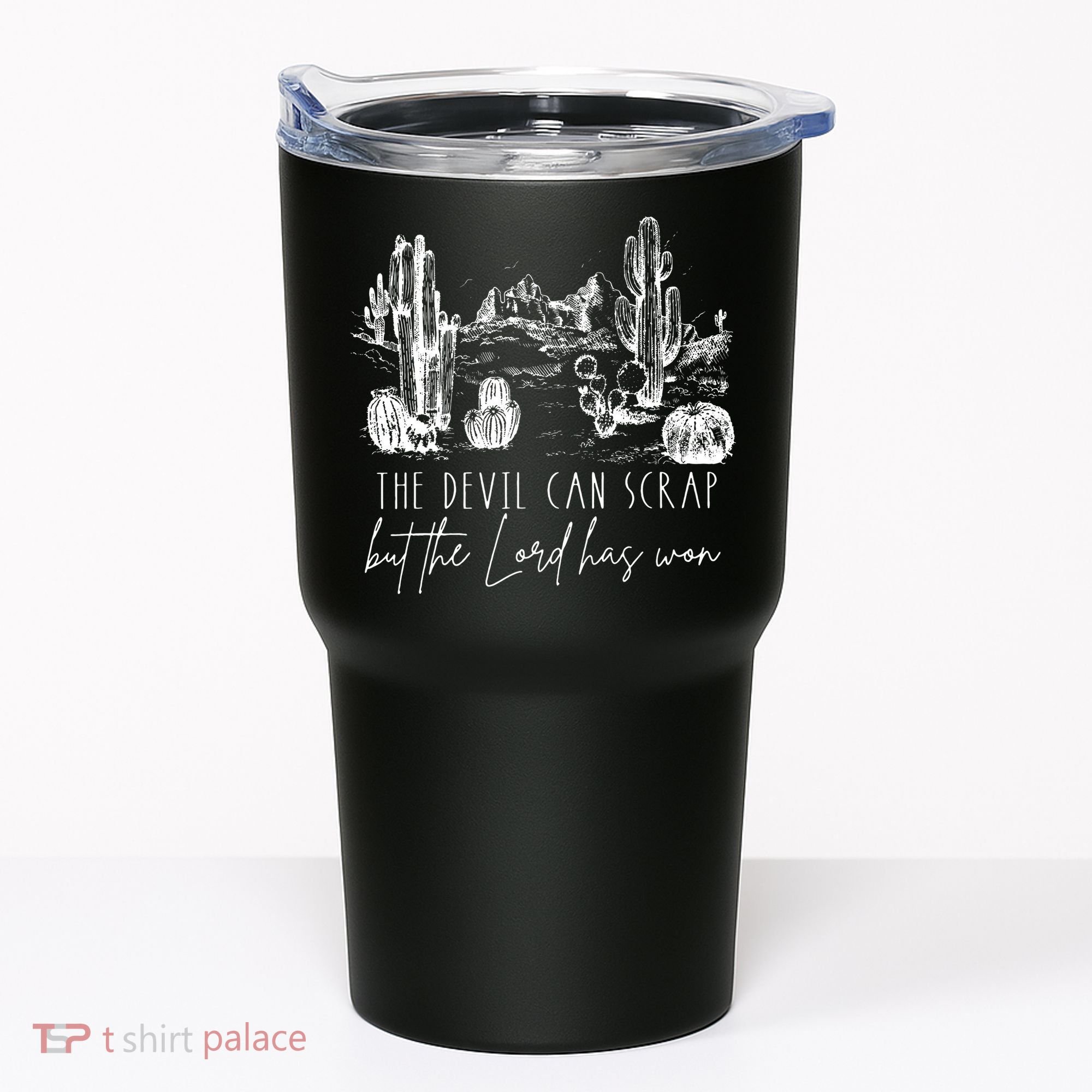 The Devil Can Scrap But The Lord Has Won Country Western Tumbler