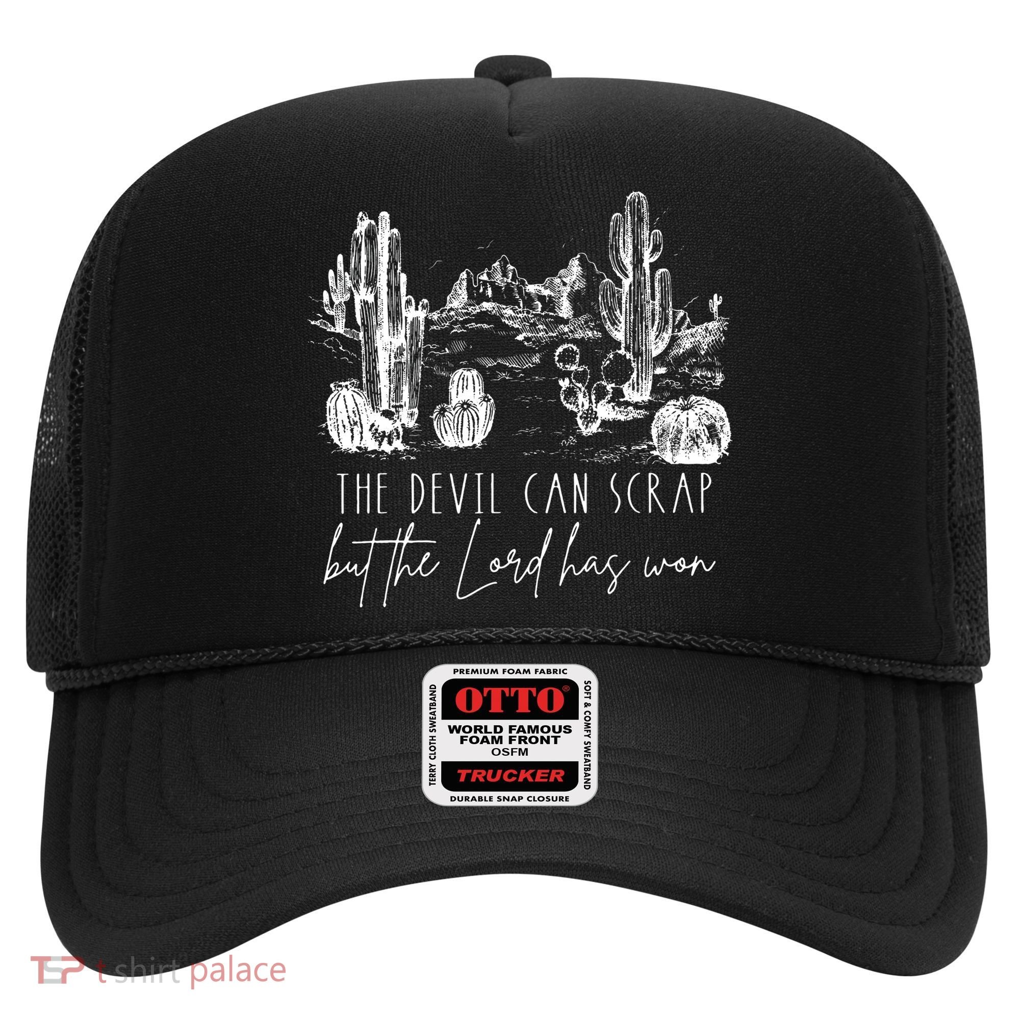 The Devil Can Scrap But The Lord Has Won Country Western Hat