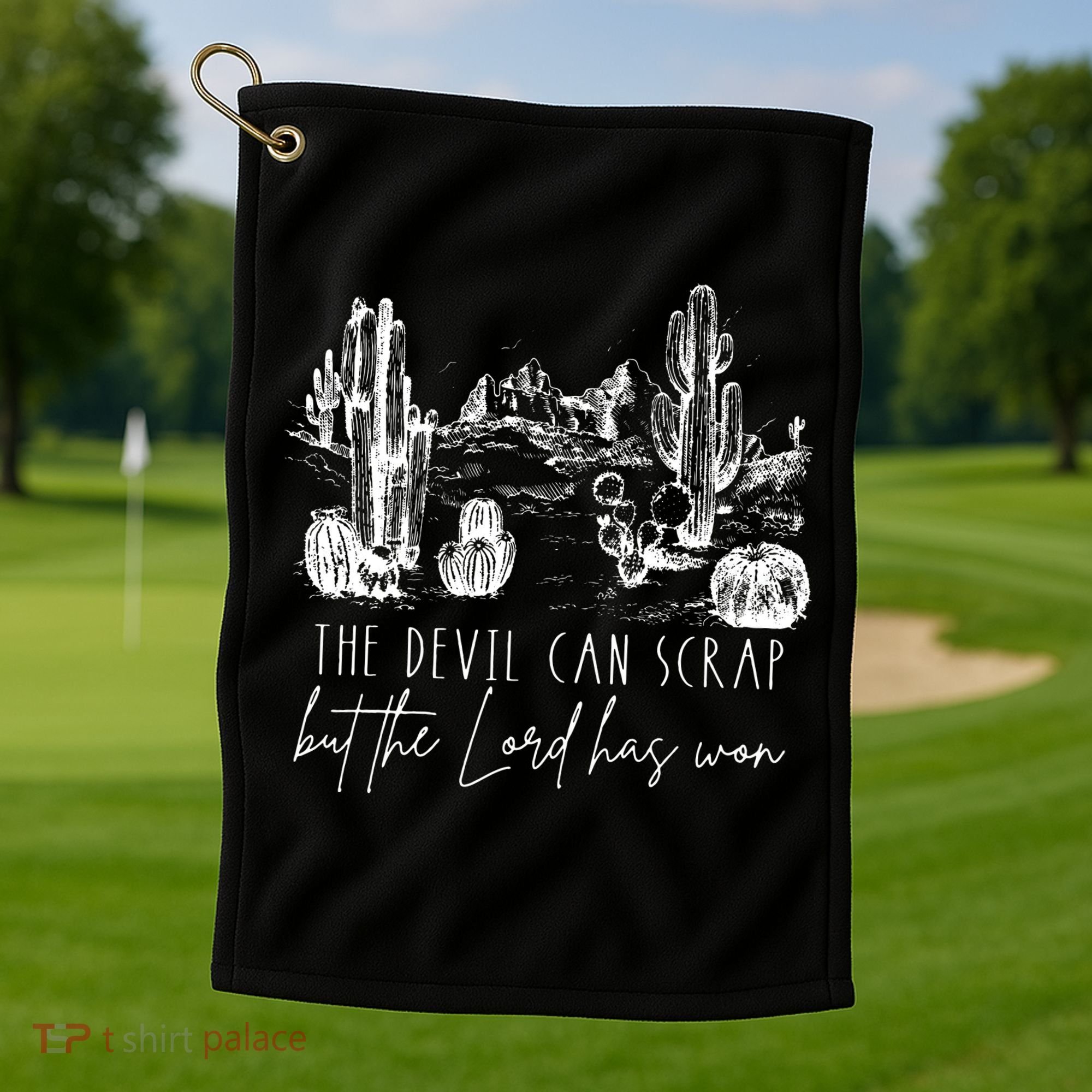 The Devil Can Scrap But The Lord Has Won Country Western Golf Towel