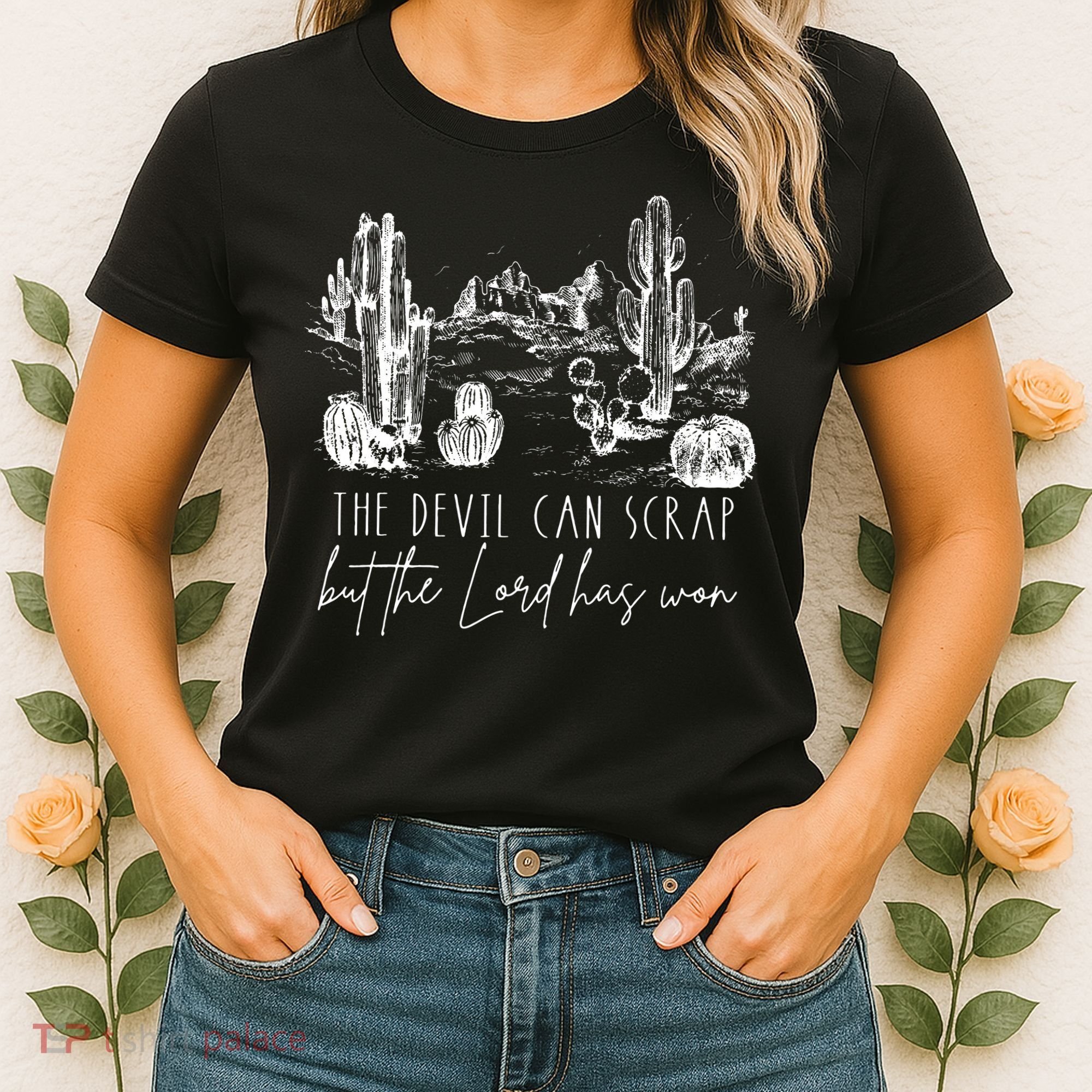 The Devil Can Scrap But The Lord Has Won Country Western Women's T-Shirt