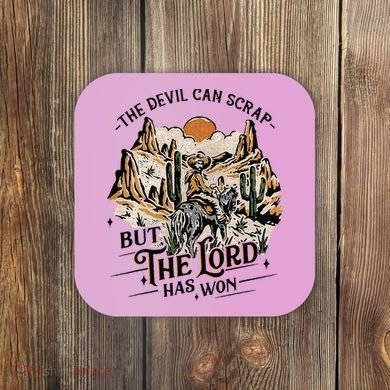 The Devil Can Scrap But The Lord Has Won Country Music Coaster