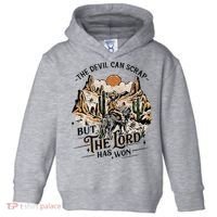 The Devil Can Scrap But The Lord Has Won Country Music Toddler Hoodie thumb 0