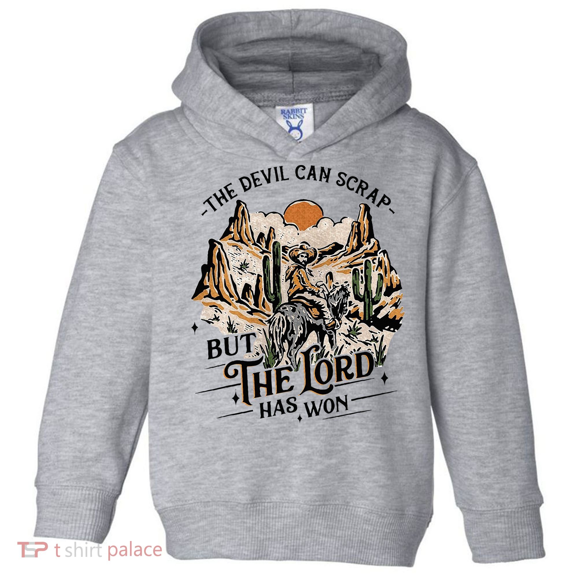 The Devil Can Scrap But The Lord Has Won Country Music Toddler Hoodie