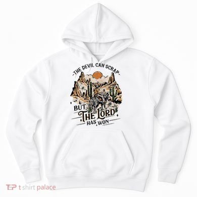 The Devil Can Scrap But The Lord Has Won Country Music Hoodie