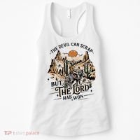 The Devil Can Scrap But The Lord Has Won Country Music Women's Tank Top thumb 0