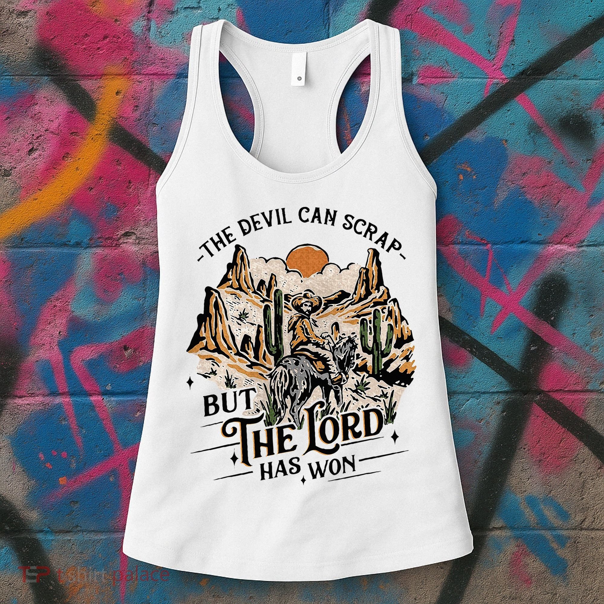 The Devil Can Scrap But The Lord Has Won Country Music Women's Tank Top