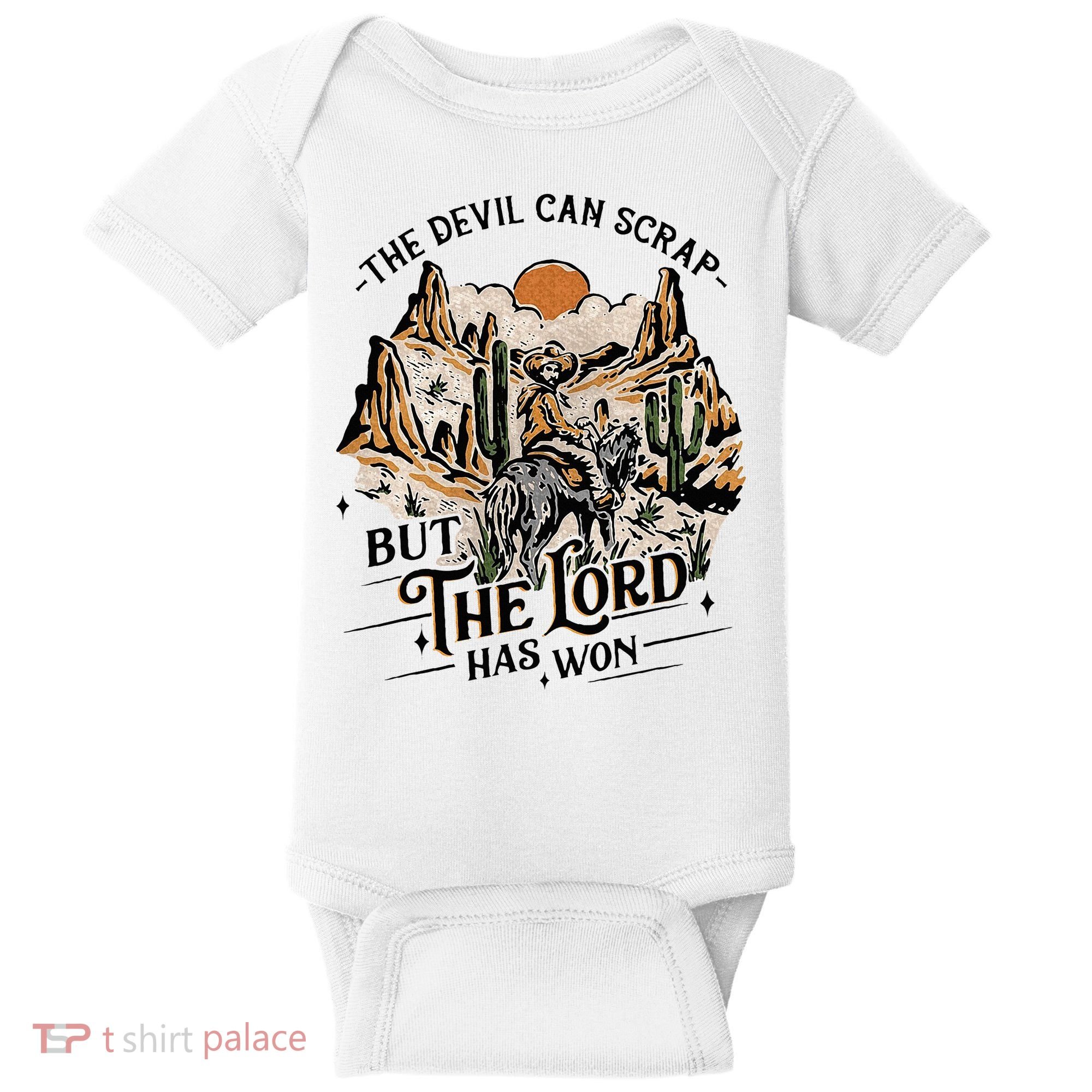 The Devil Can Scrap But The Lord Has Won Country Music Baby Bodysuit