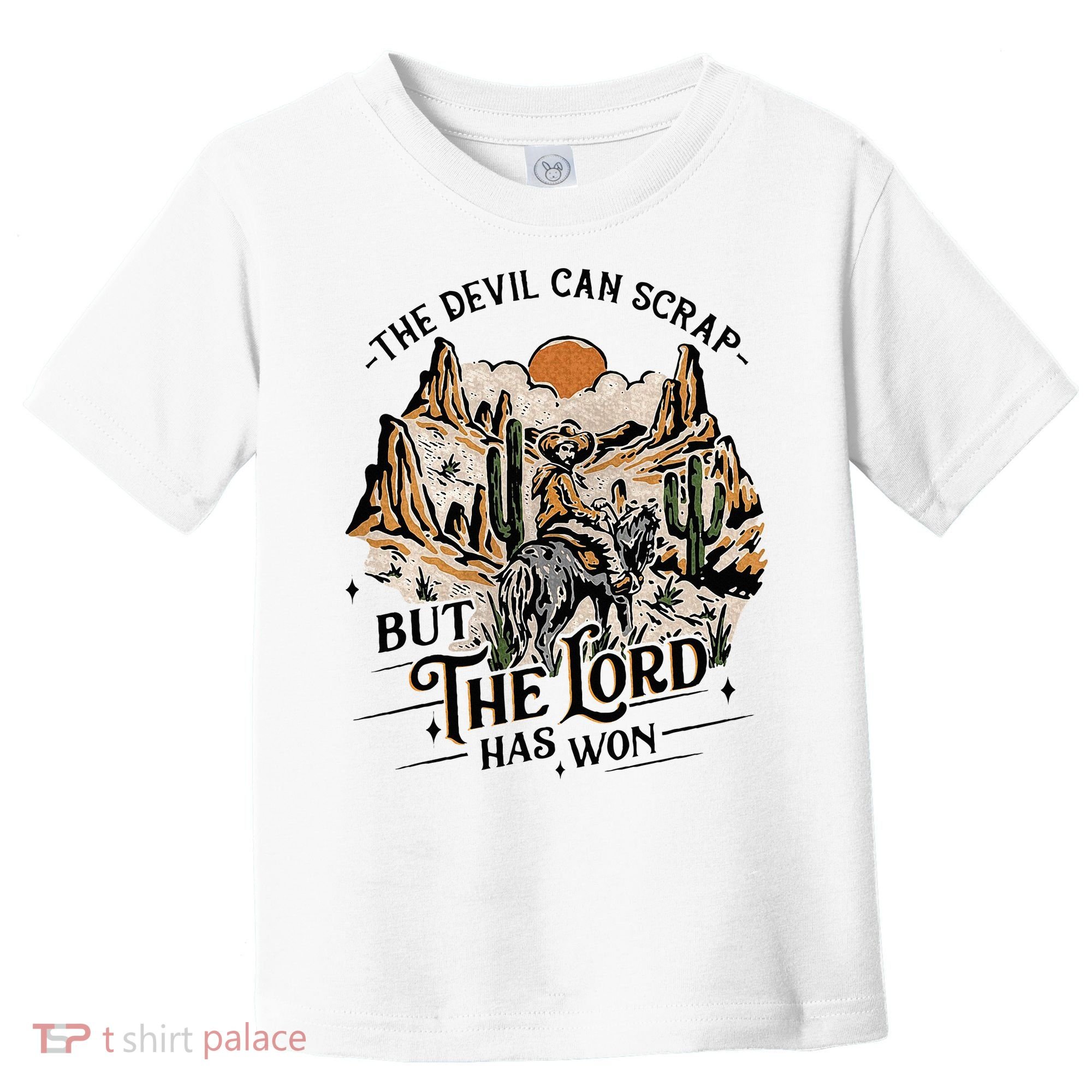 The Devil Can Scrap But The Lord Has Won Country Music Toddler T-Shirt