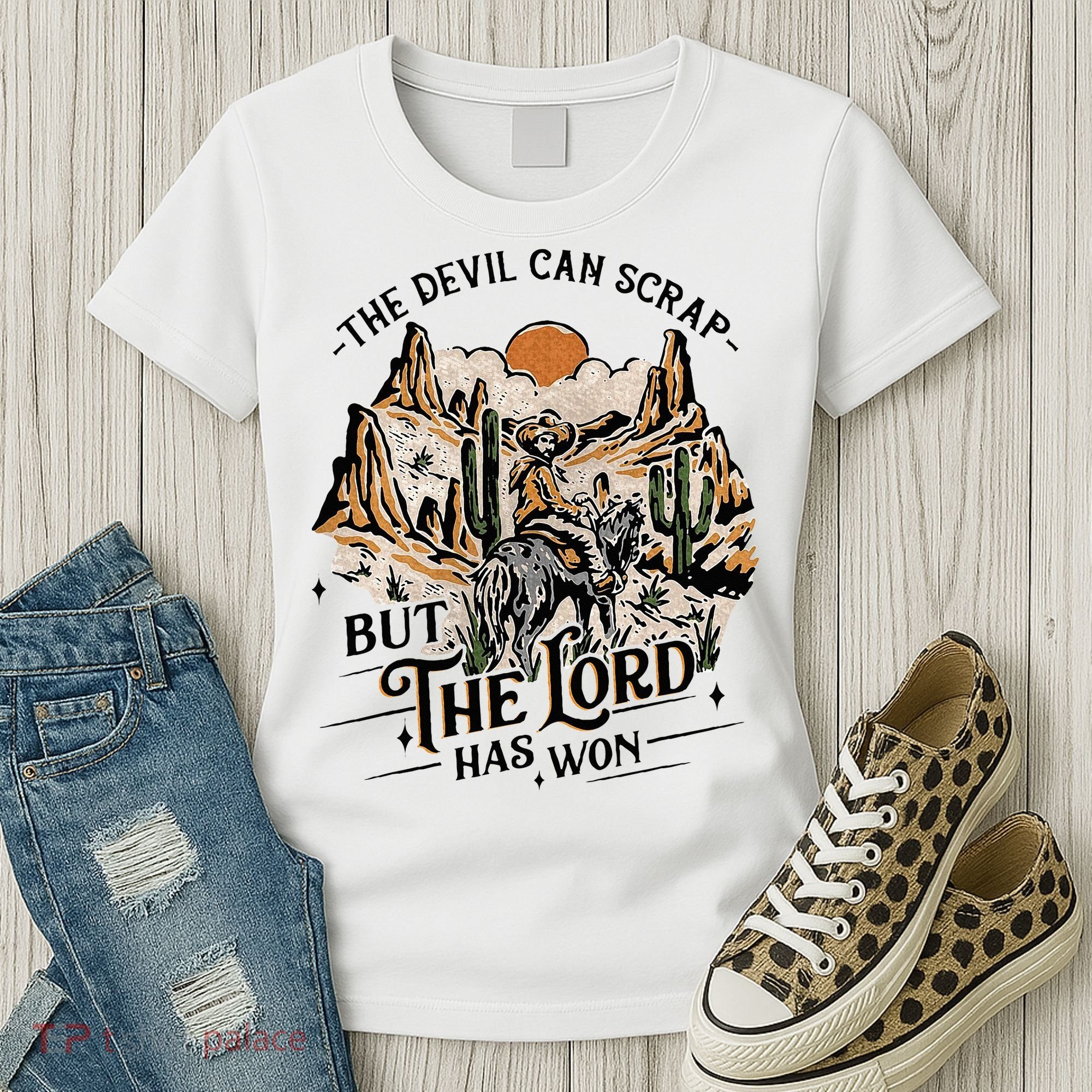 The Devil Can Scrap But The Lord Has Won Country Music Women's T-Shirt