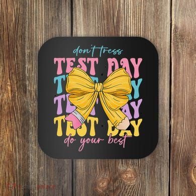 Test Day Couqette Bow Pencil Dont Stress Do Your Best Coaster