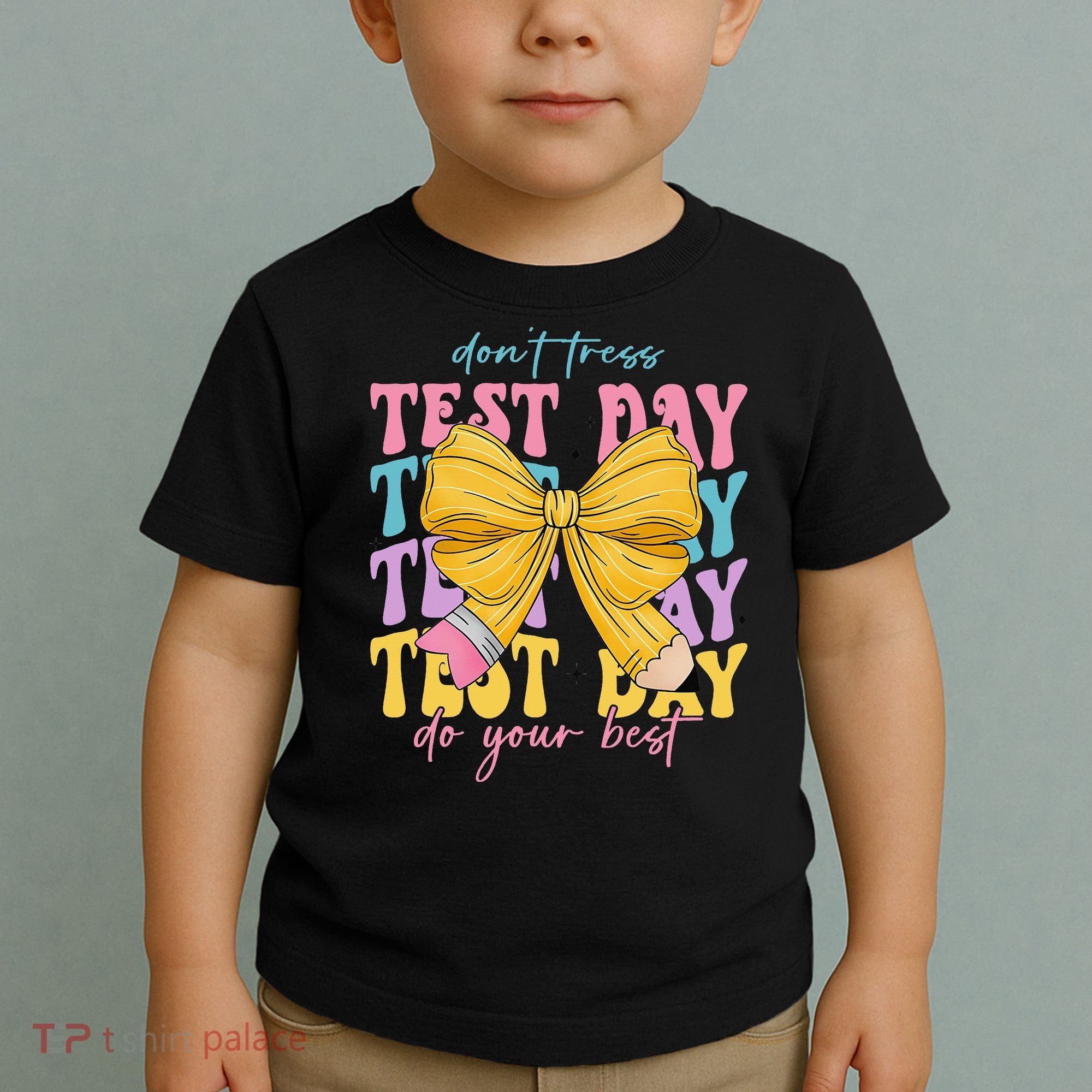 Test Day Couqette Bow Pencil Dont Stress Do Your Best Toddler T-Shirt
