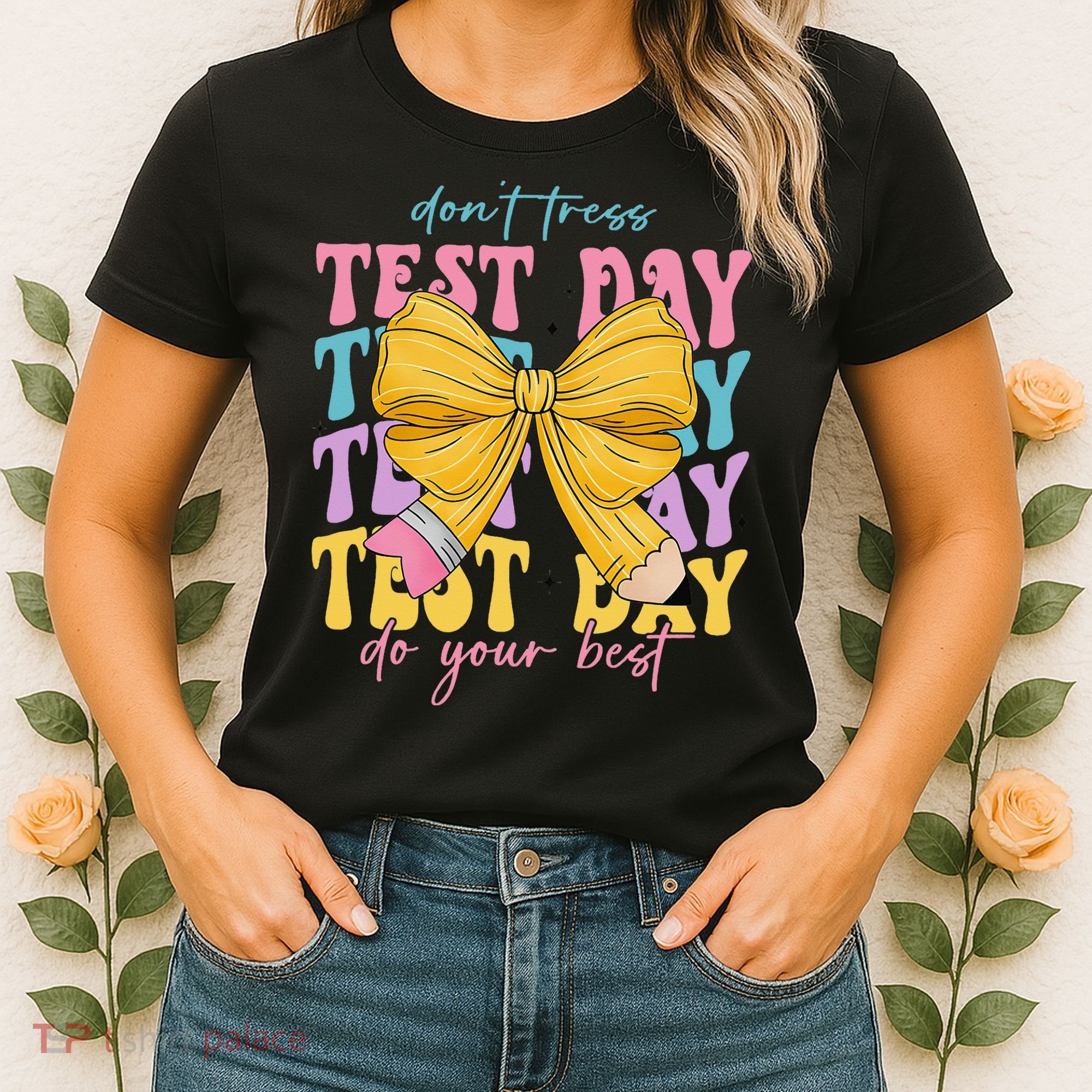 Test Day Couqette Bow Pencil Dont Stress Do Your Best Women's T-Shirt