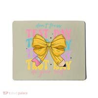 Test Day Couqette Bow Pencil Dont Stress Do Your Best Mousepad thumb 0