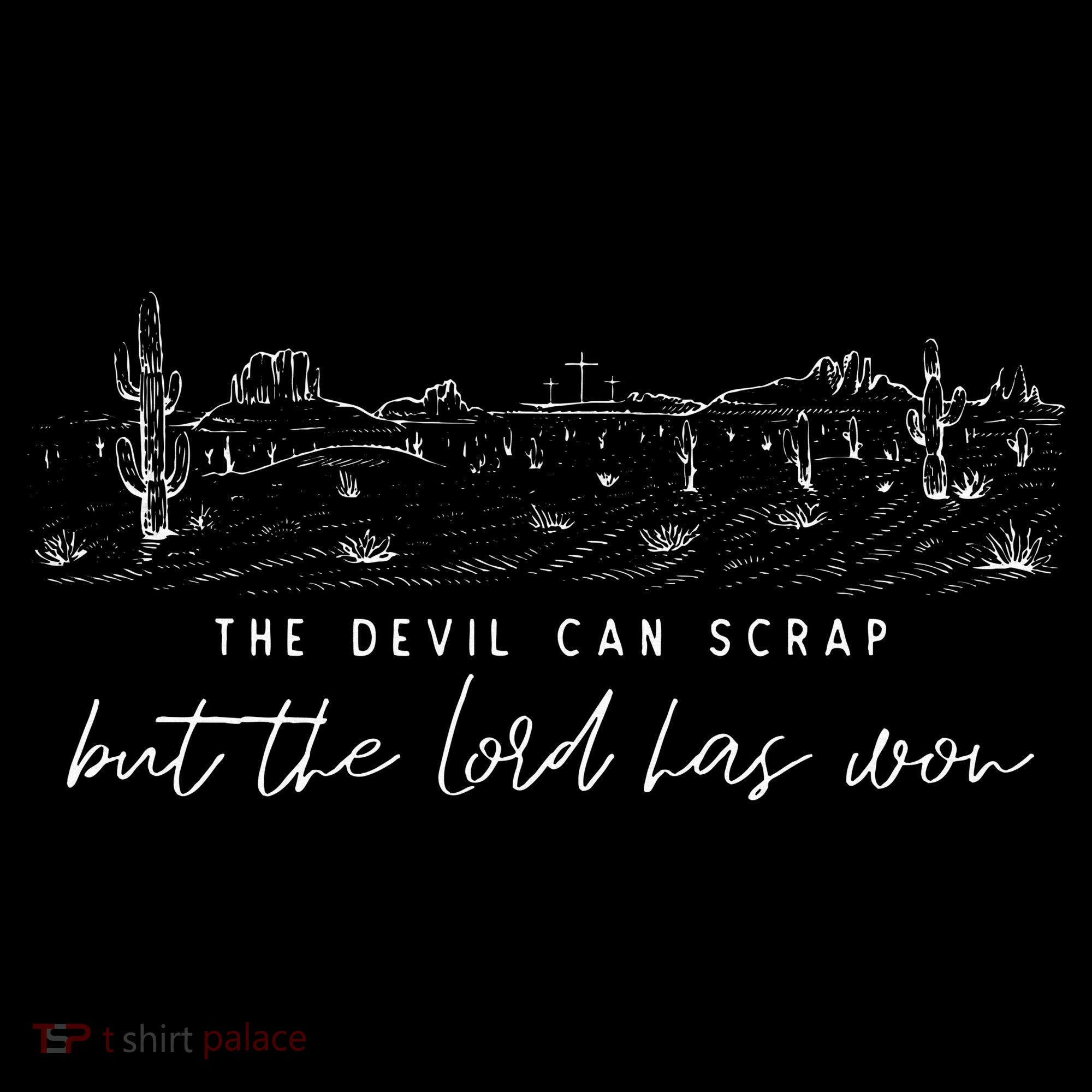 The Devil Can Scrap But The Lord Has Won Country Long Sleeve Shirt
