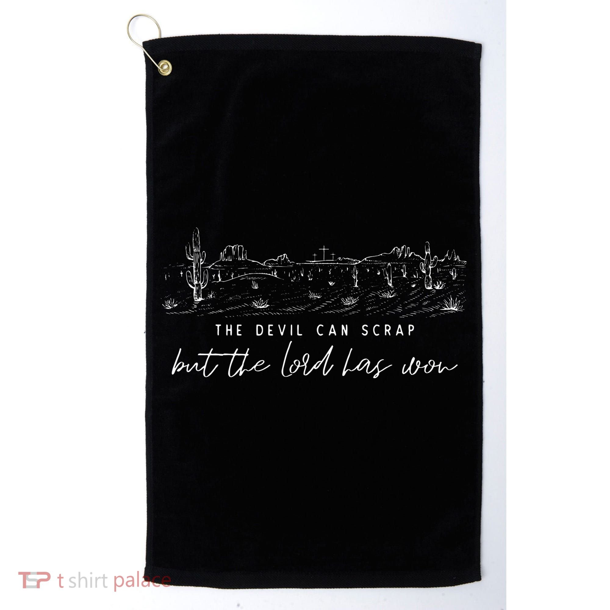 The Devil Can Scrap But The Lord Has Won Country Golf Towel