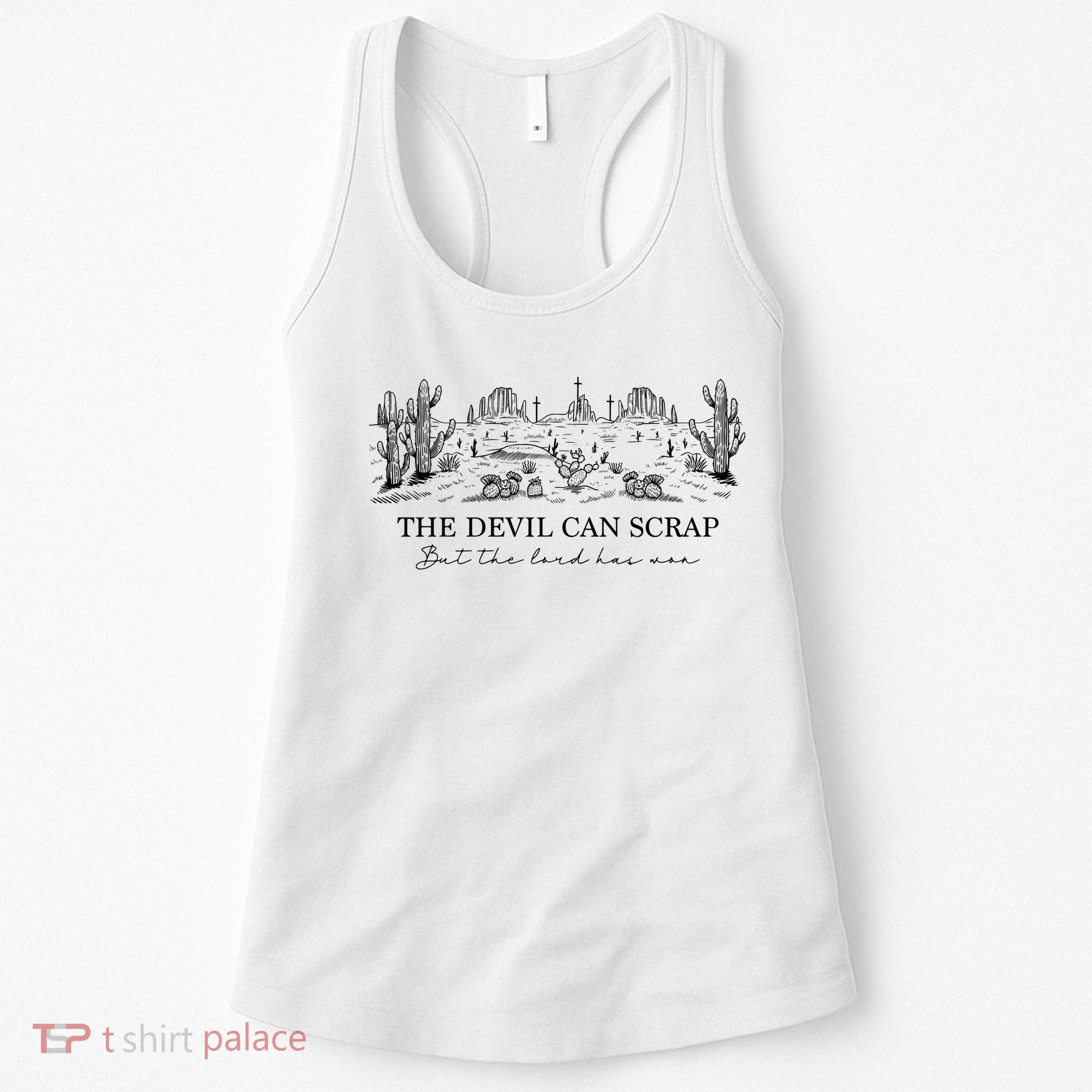 The Devil Can Scrap But The Lord Has Won Western Women's Tank Top