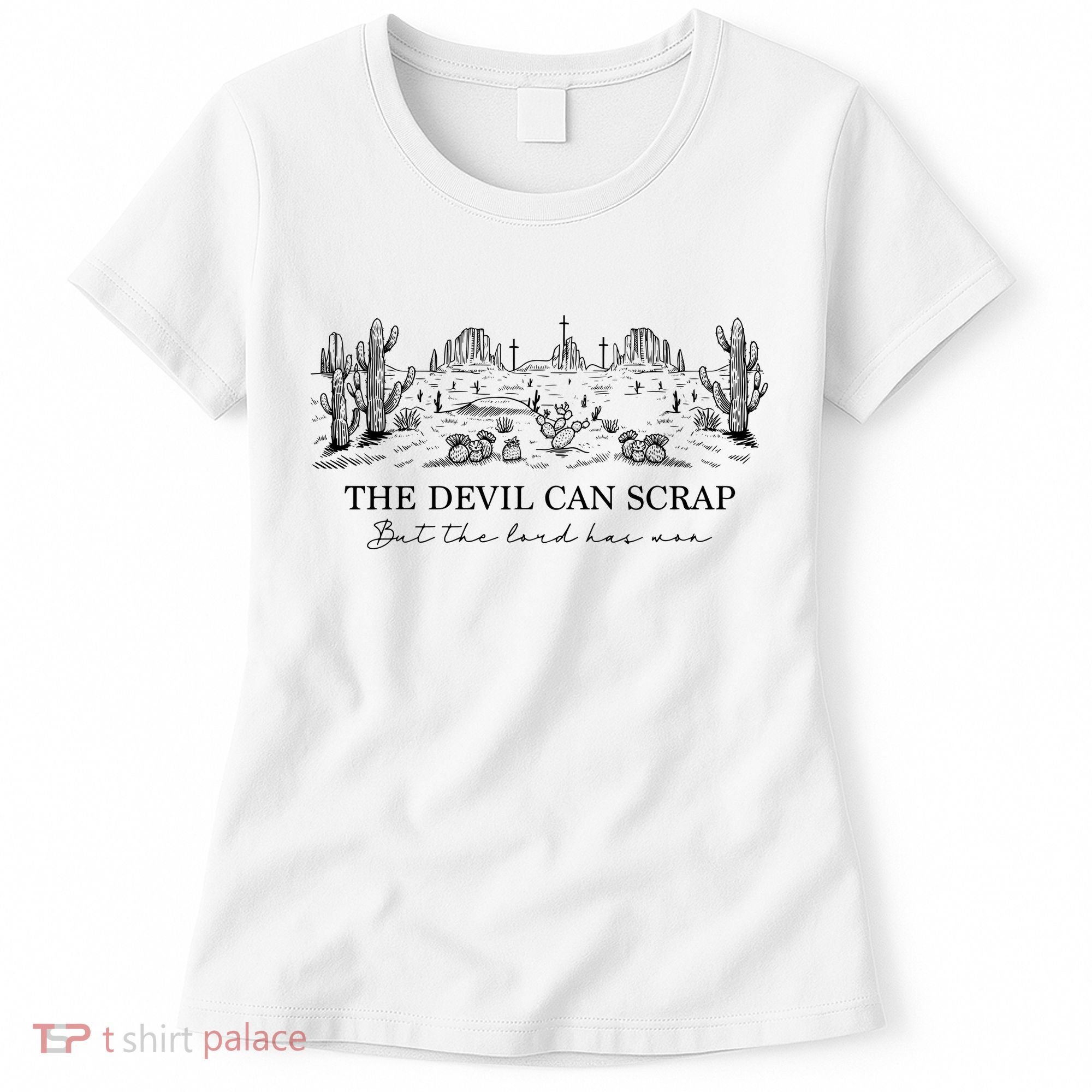 The Devil Can Scrap But The Lord Has Won Western Women's T-Shirt