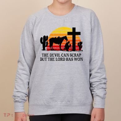 The Devil Can Scrap But The Lord Has Won Women's Sweatshirt