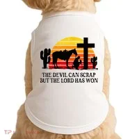 The Devil Can Scrap But The Lord Has Won Doggie Tank thumb 0