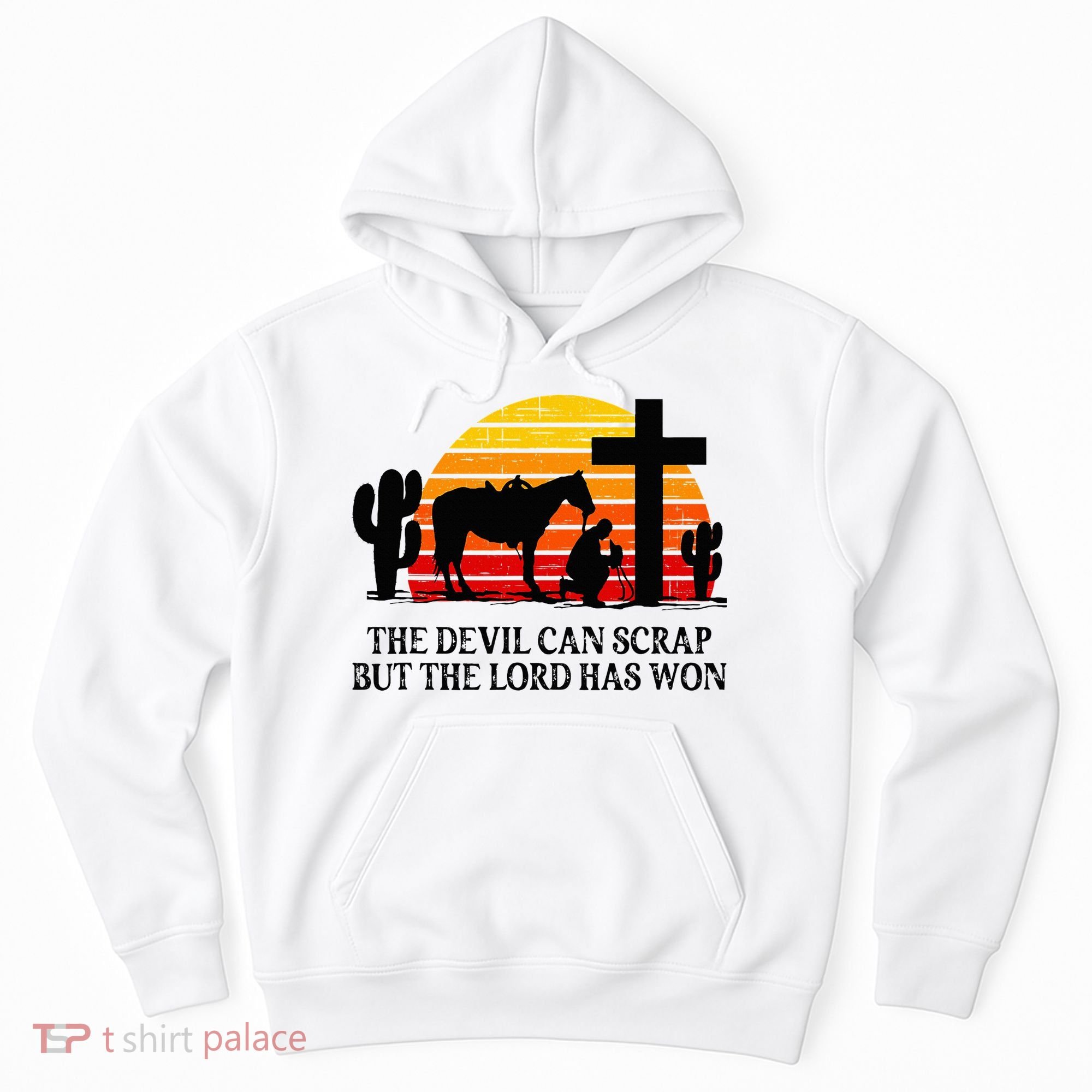 The Devil Can Scrap But The Lord Has Won Hoodie