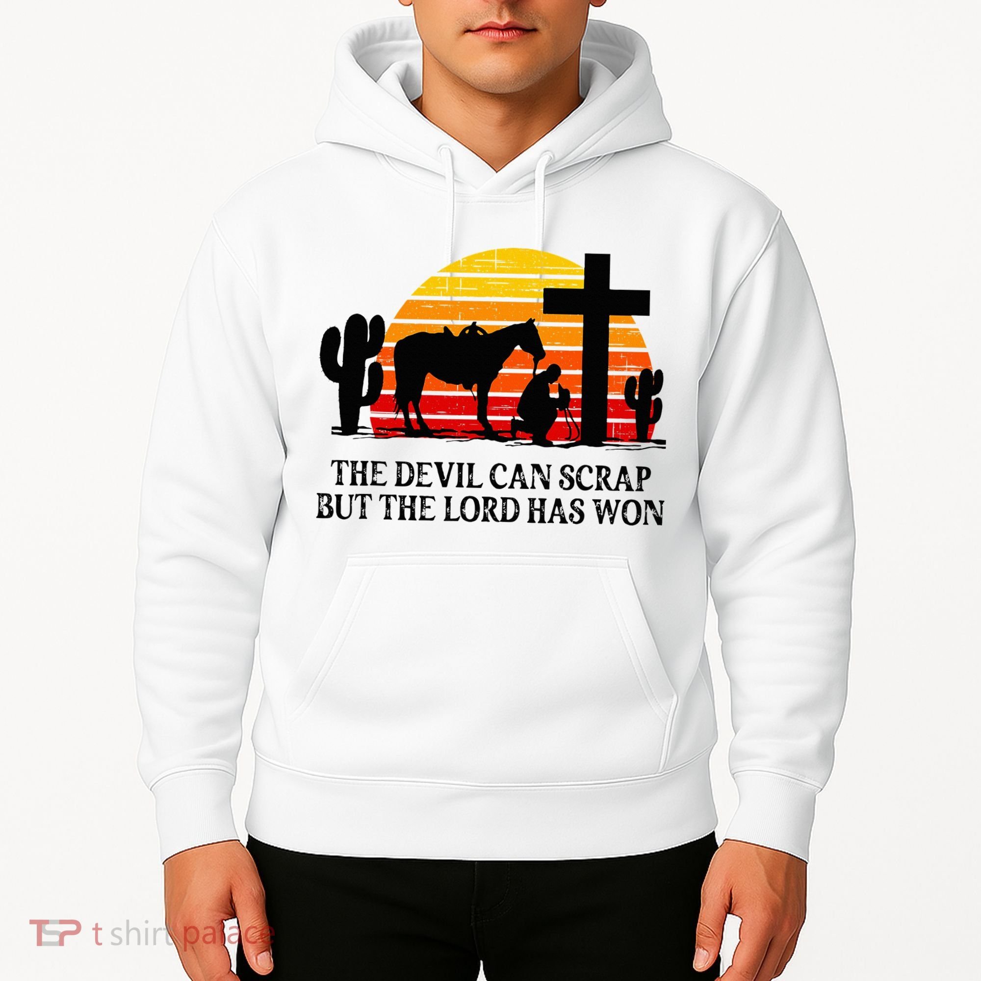 The Devil Can Scrap But The Lord Has Won Hoodie