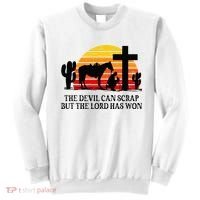 The Devil Can Scrap But The Lord Has Won Sweatshirt thumb 0