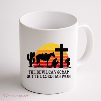 The Devil Can Scrap But The Lord Has Won Coffee Mug back