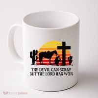 The Devil Can Scrap But The Lord Has Won Coffee Mug thumb 0