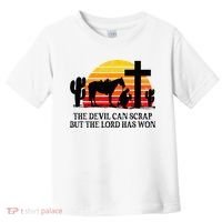 The Devil Can Scrap But The Lord Has Won Toddler T-Shirt thumb 0