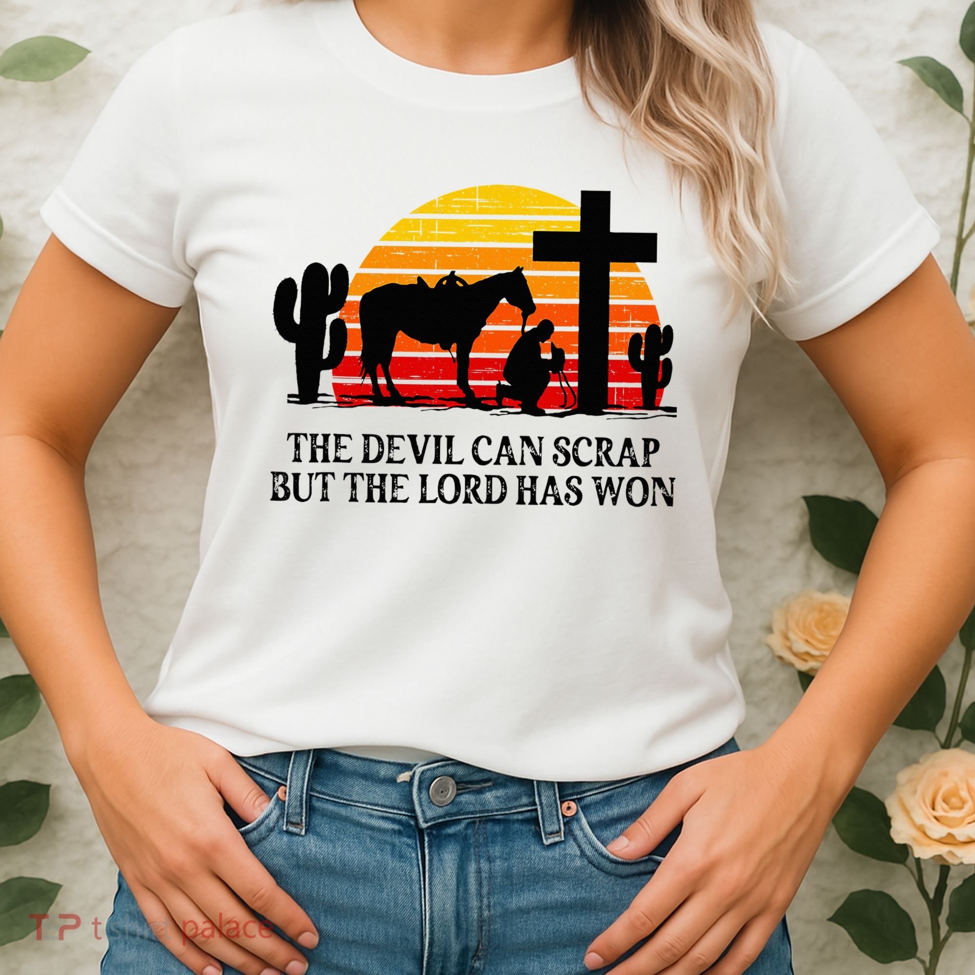 The Devil Can Scrap But The Lord Has Won Women's T-Shirt