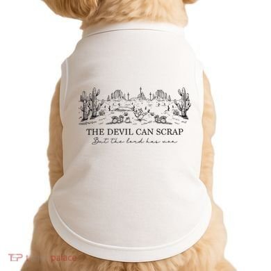 The Devil Can Scrap But The Lord Has Won Western Doggie Tank