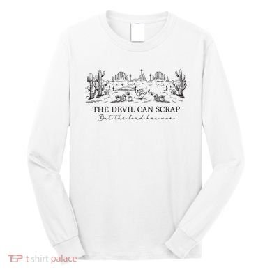 The Devil Can Scrap But The Lord Has Won Western Long Sleeve Shirt